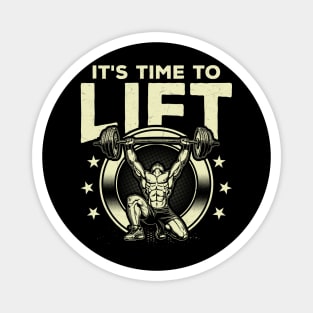 It's Time to Lift - Gym Warrior Design Magnet